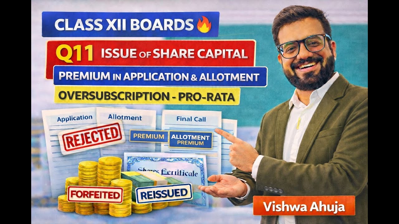 Class XII Boards🔥Q11 | Pro Rata | Premium in Application & Allotment | Forfeiture and Reissue