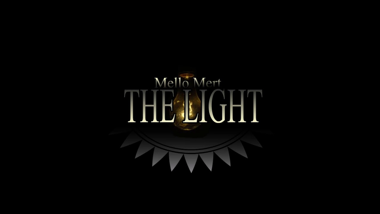 The Light (Mello Mert)