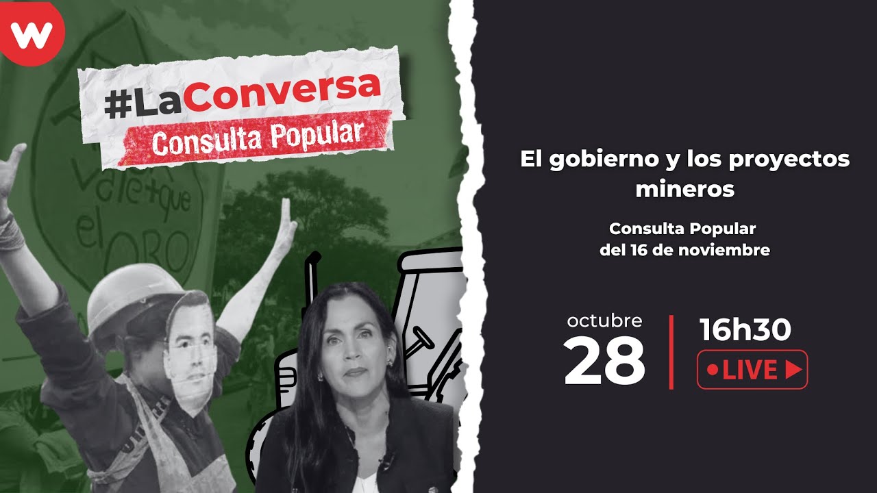 La Conversa - El gobierno y los proyectos mineros