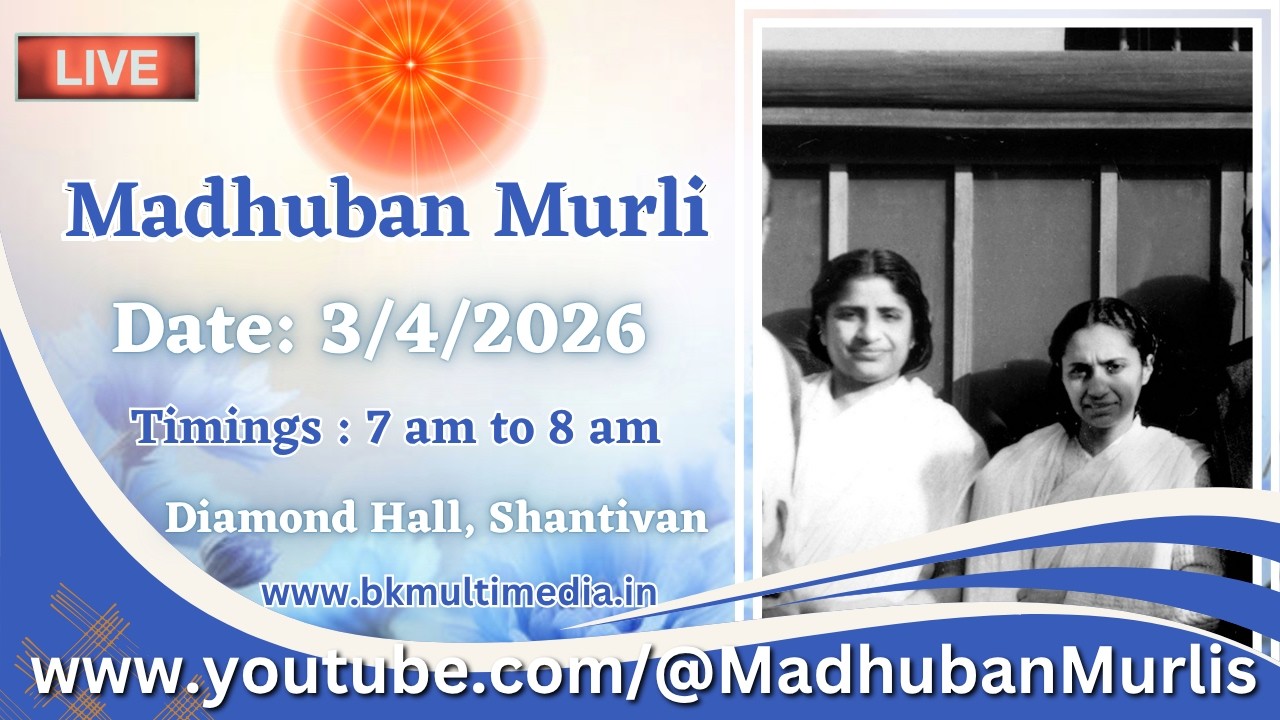 Madhuban Murli (English) LIVE - 3/4/2026 (Friday 7.00 am to 8.00 am IST)