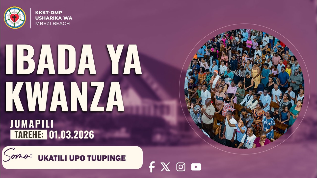 Ibada Ya Kwanza,  Jumapili,  01.03.2026.