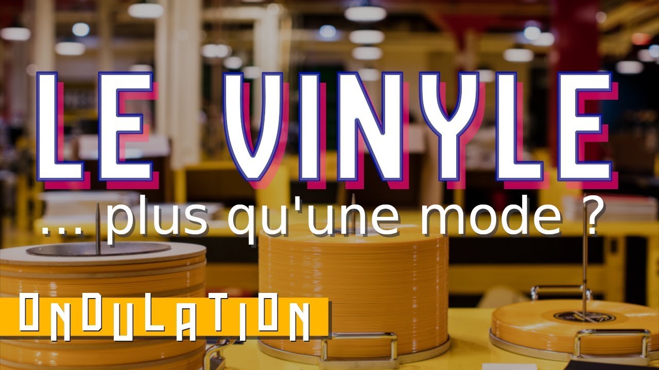 1ERE ONDULATION : Pourquoi le vinyle n'est pas qu'un truc de hipster