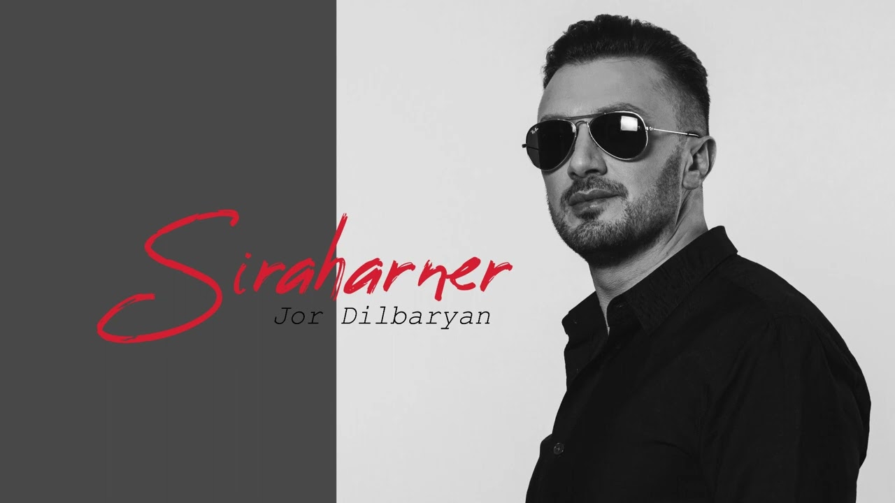 Jor Dilbaryan - Siraharner
