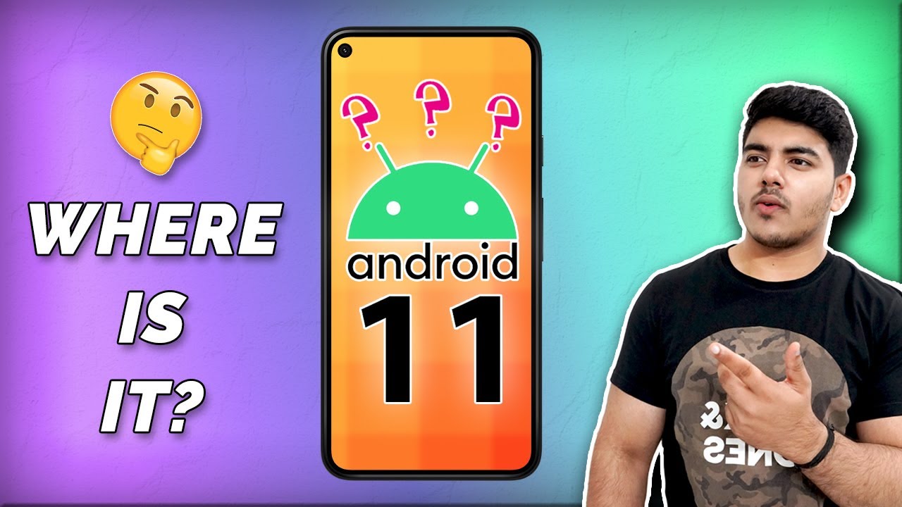 Where Is Your Android 11 Update?? 🤔🤔🤔