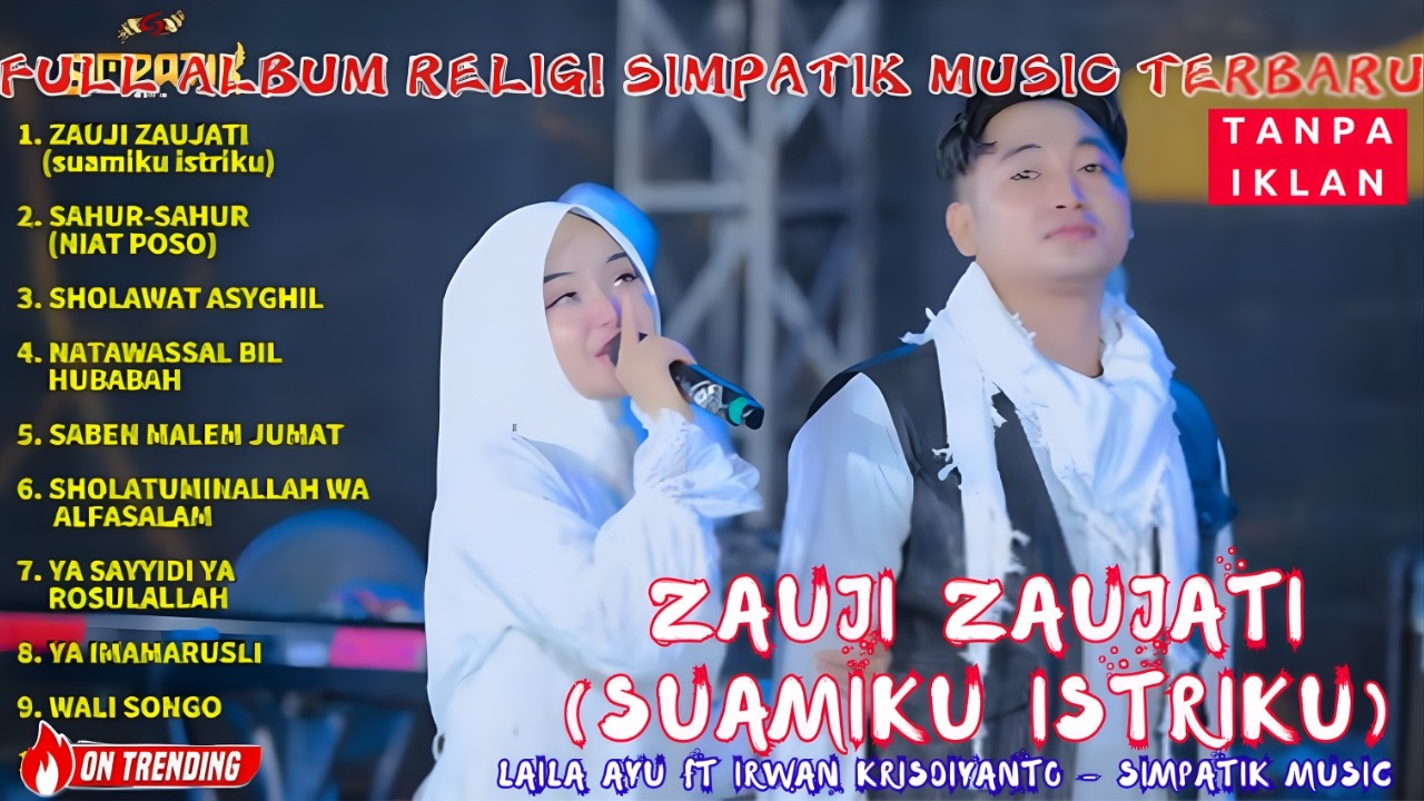 ZAUJI ZAUJATI (suamiku istriku) - LAILA AYU ft IRWAN KRISDIYANTO - FULL ALBUM SIMPATIK MUSIC