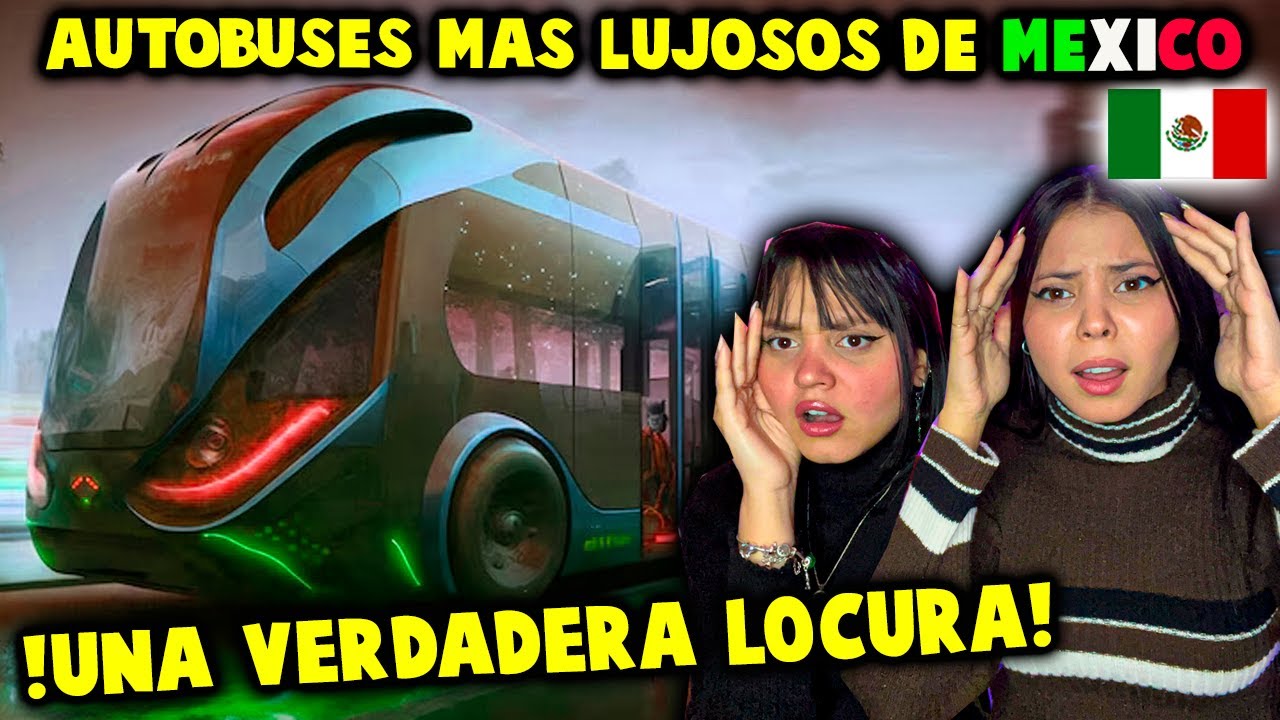 !LOS AUTOBUSES MS LUJOSOS! mejores líneas para viajar por 🇲🇽México - 🇨🇺CUBANAS REACCIONAN