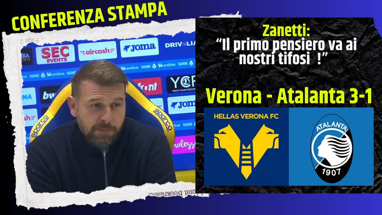 🔥 Zanetti esulta dopo Verona–Atalanta 3-1: “Il primo pensiero va ai nostri tifosi !" Conferenza