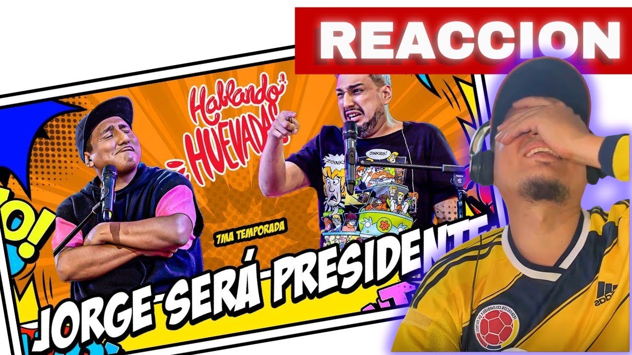 JORGE SERÁ PRESIDENTE 🧐 JAJAJA 🇨🇴 Colombianos REACCIONAN a HABLANDO HUEVADAS (Los Mejores)😂 #peru