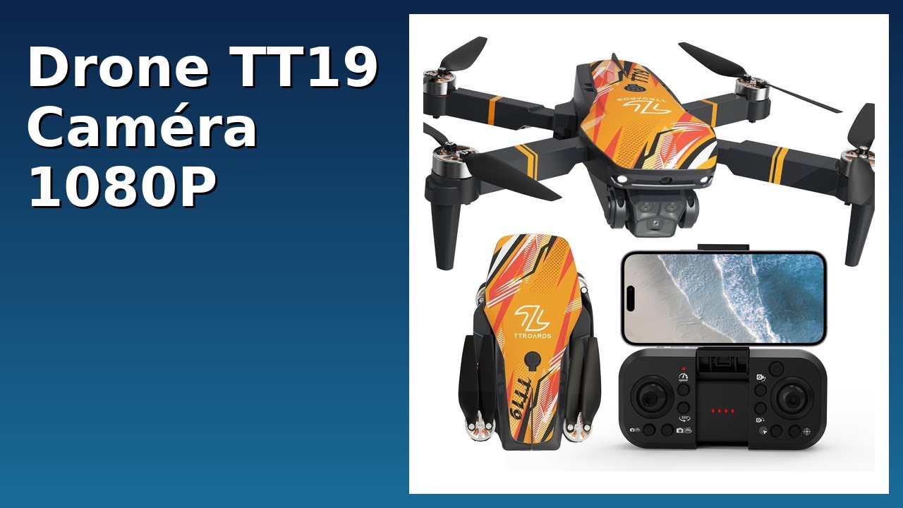 AVIS (2026): Drone TT19 Cam&eacute;ra 1080P. D&Eacute;TAILS ESSENTIELS
