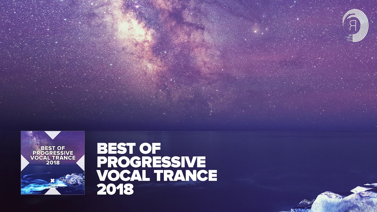 Progressive Vocal Trance - Best of 2018 [FULL ALBUM - OUT NOW] (RNM)