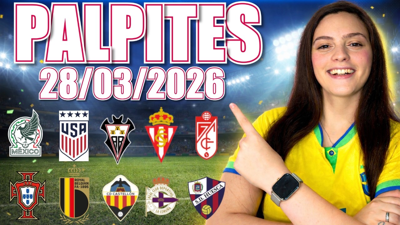 ⚽ PALPITES DE FUTEBOL PARA HOJE  28 03 2026 - AN&Aacute;LISE COMPLETA  + BILHETE PRONTO