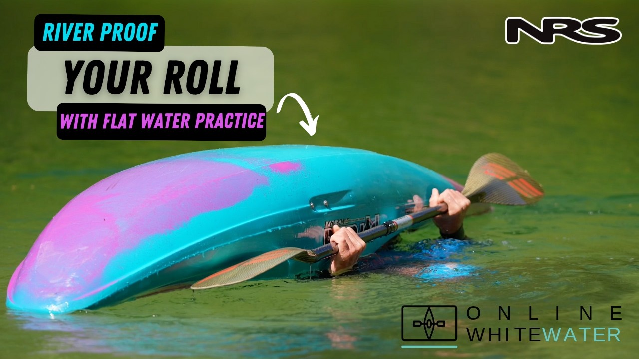 Online Whitewater | Top tips — Rolling Un-Set Up