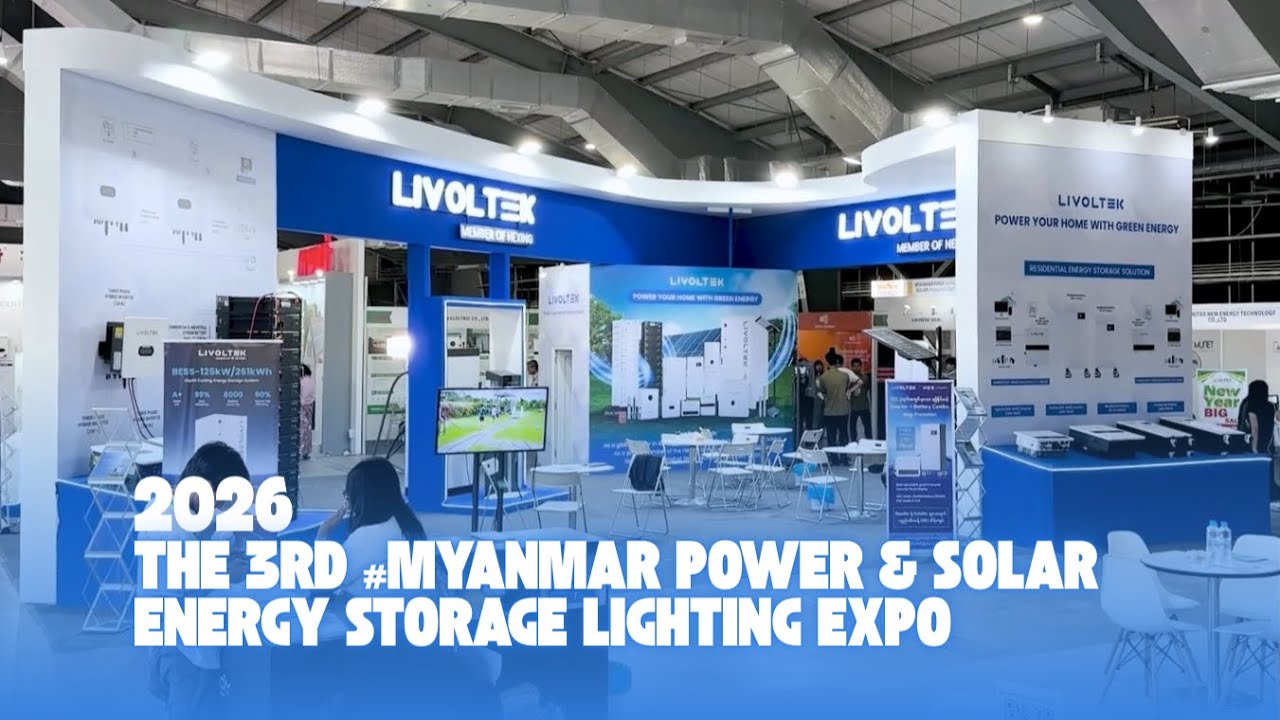 Livoltek Expo丨The 3rd Myanmar Power & Solar Energy Storage Lighting Expo 2026