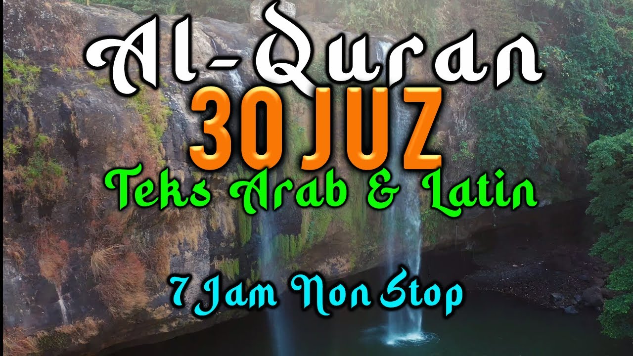 ALQURAN 30 JUZ FULL MERDU TANPA IKLAN NON STOP ( LENGKAP TEKS ARAB DAN LATIN ) PART 1
