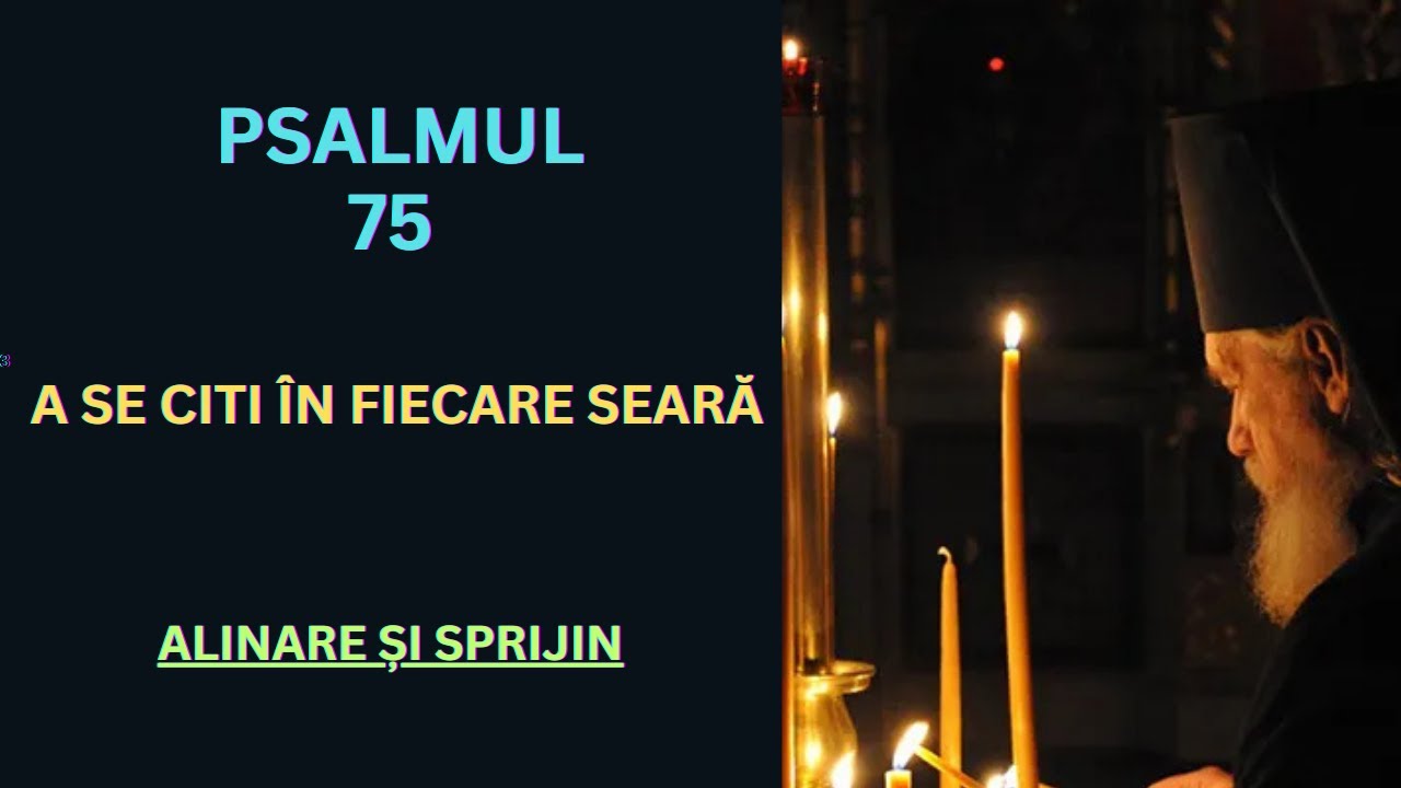 Psalmul 75, rostit de 7 ori, pentru mulțumire și laudă