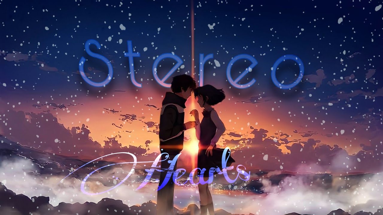 Your name [AMV] zaalima x stereo hearts