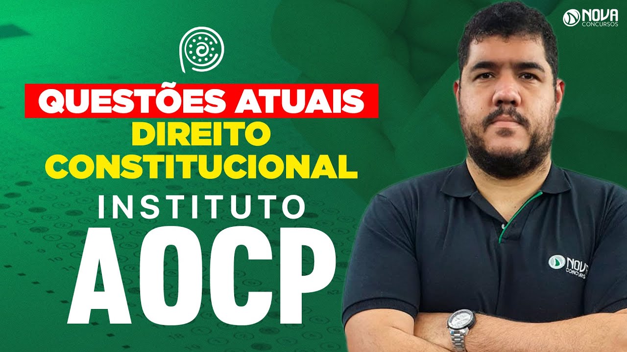 DIREITO CONSTITUCIONAL | QUESTÕES COMENTADAS – INSTITUTO AOCP 📚