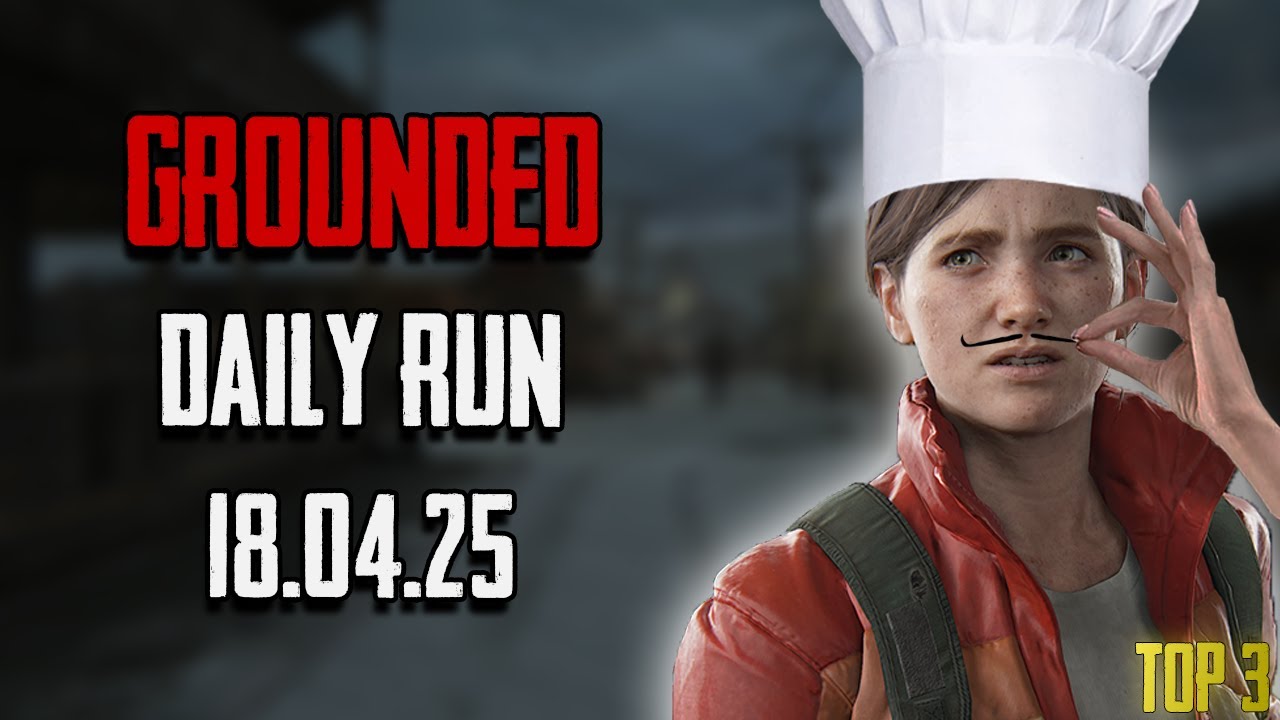 [PC] Grounded No Return – Daily Run #7 | Daily with chefs kiss