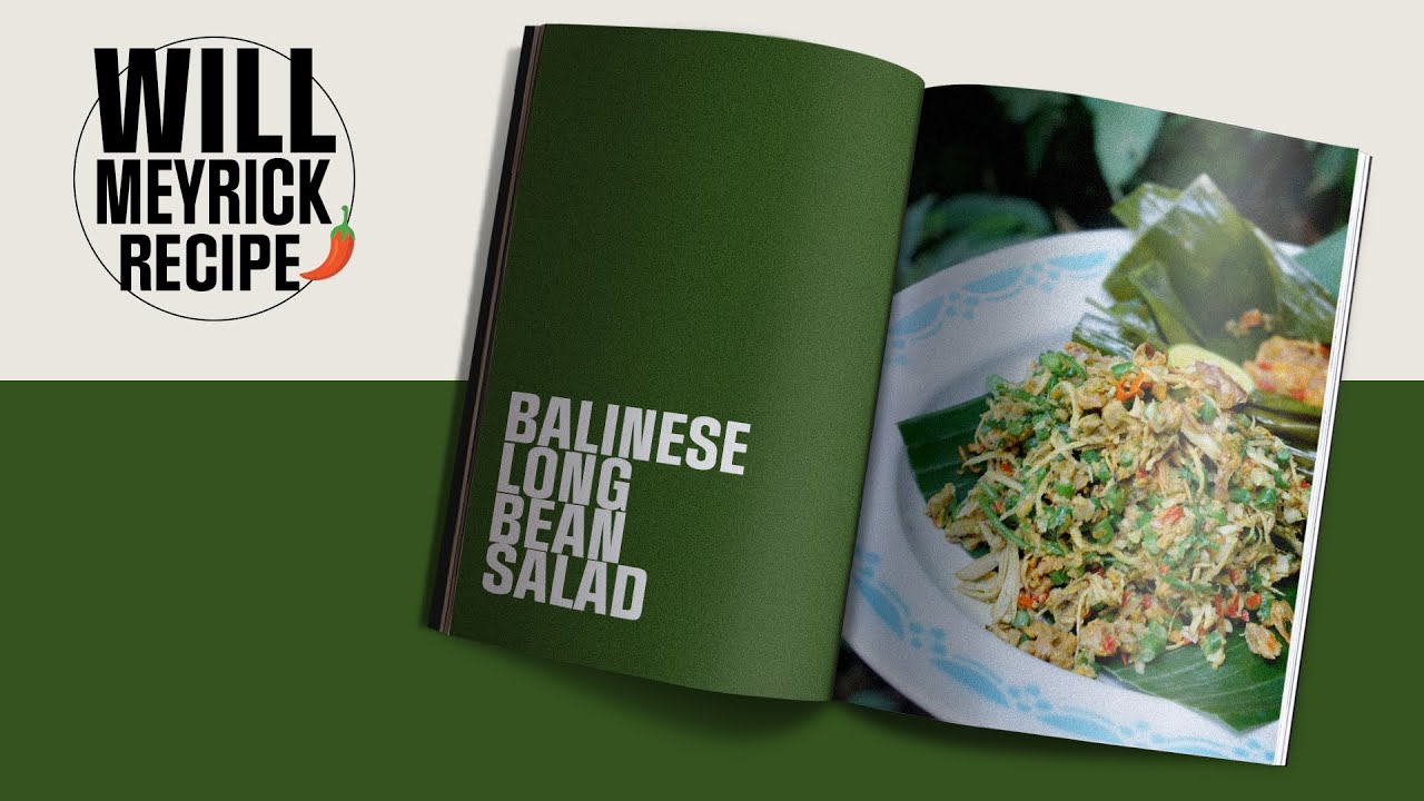 Will Meyrick Recipe | Lawar (Balinese Long Bean Salad)