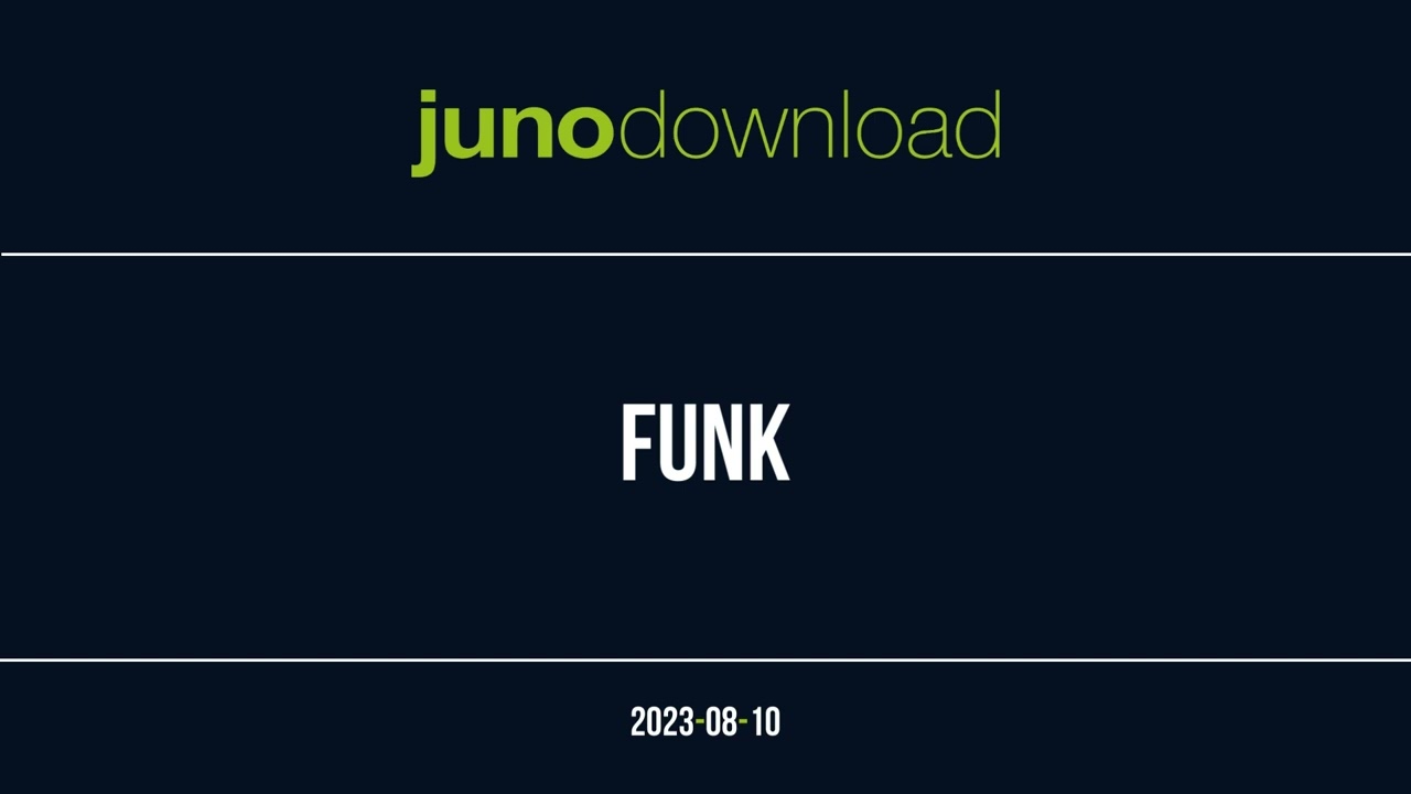 Junodownload Funk Top 100 + Bons Tracks 2023-08-11