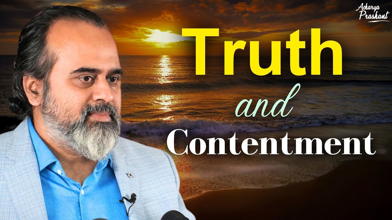 How to practice Truth and Contentment? || Acharya Prashant, on Guru Granth Sahib (2019)