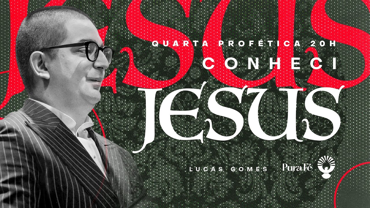 QUARTA PROFÉTICA CONHECI JESUS - LUCAS GOMES