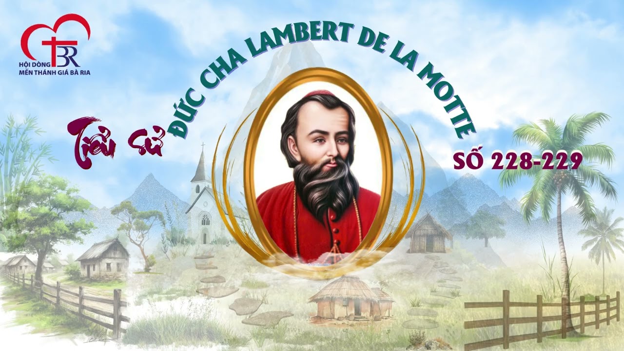 TIỂU SỬ ĐỨC CHA LAMBERT DE LA MOTTE 228 - 229