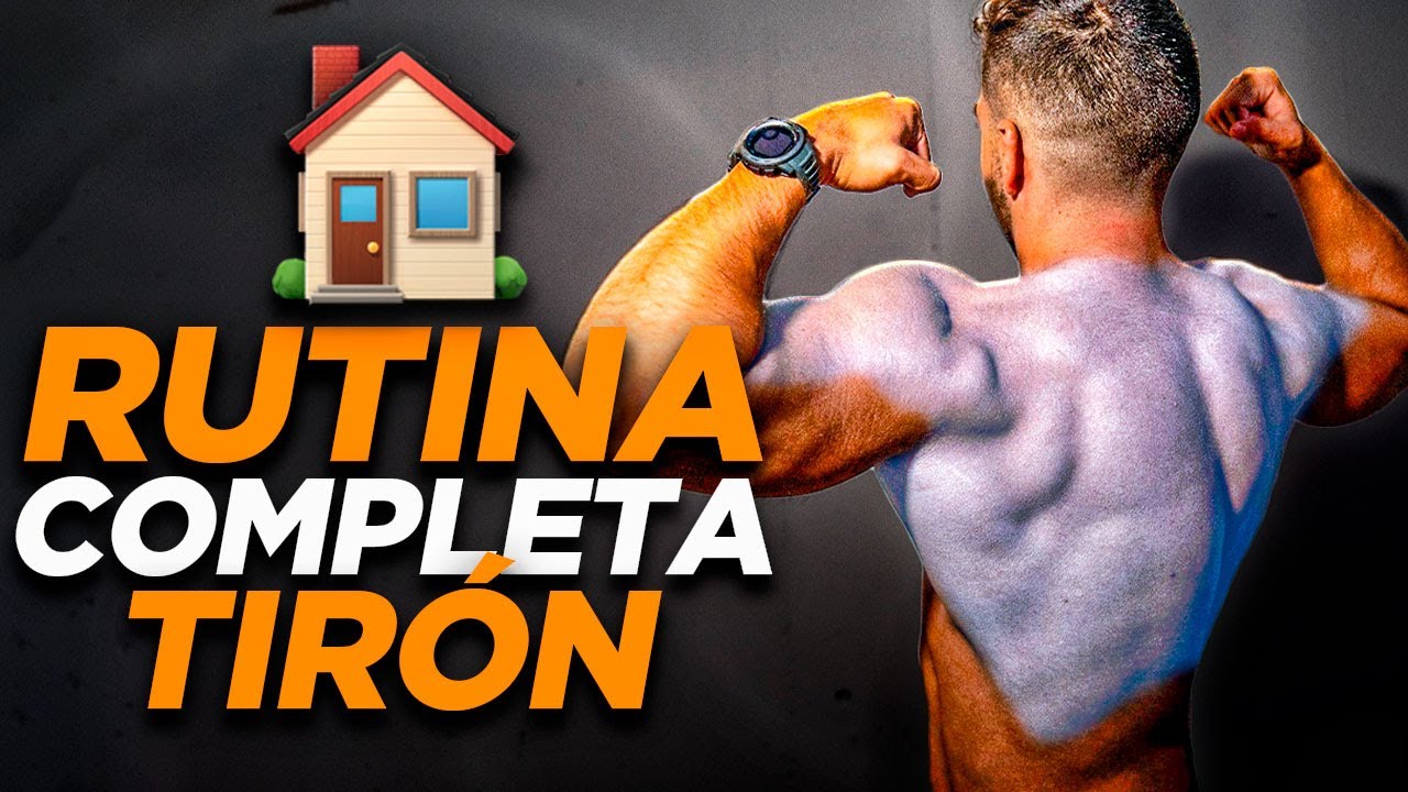 LA RUTINA PERFECTA de TIRÓN en CASA