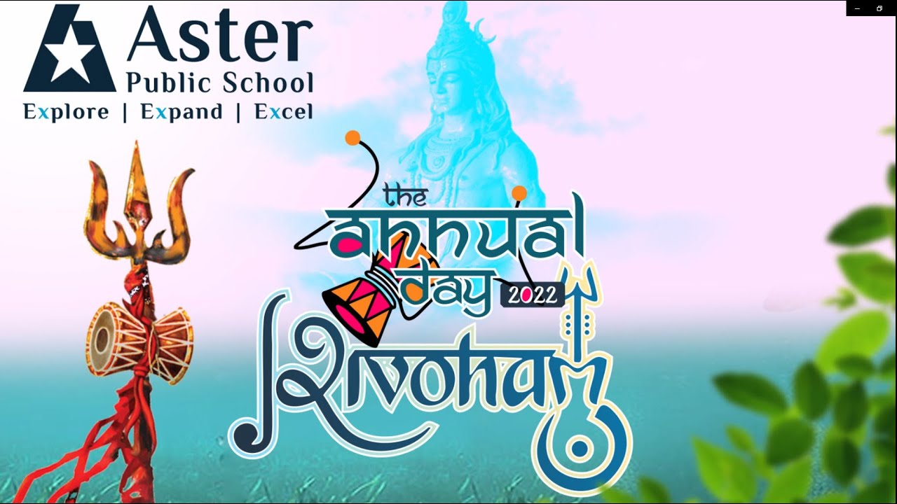 Annual Day Celebration 2022 Shivoham at Aster Public School Noida Extension
