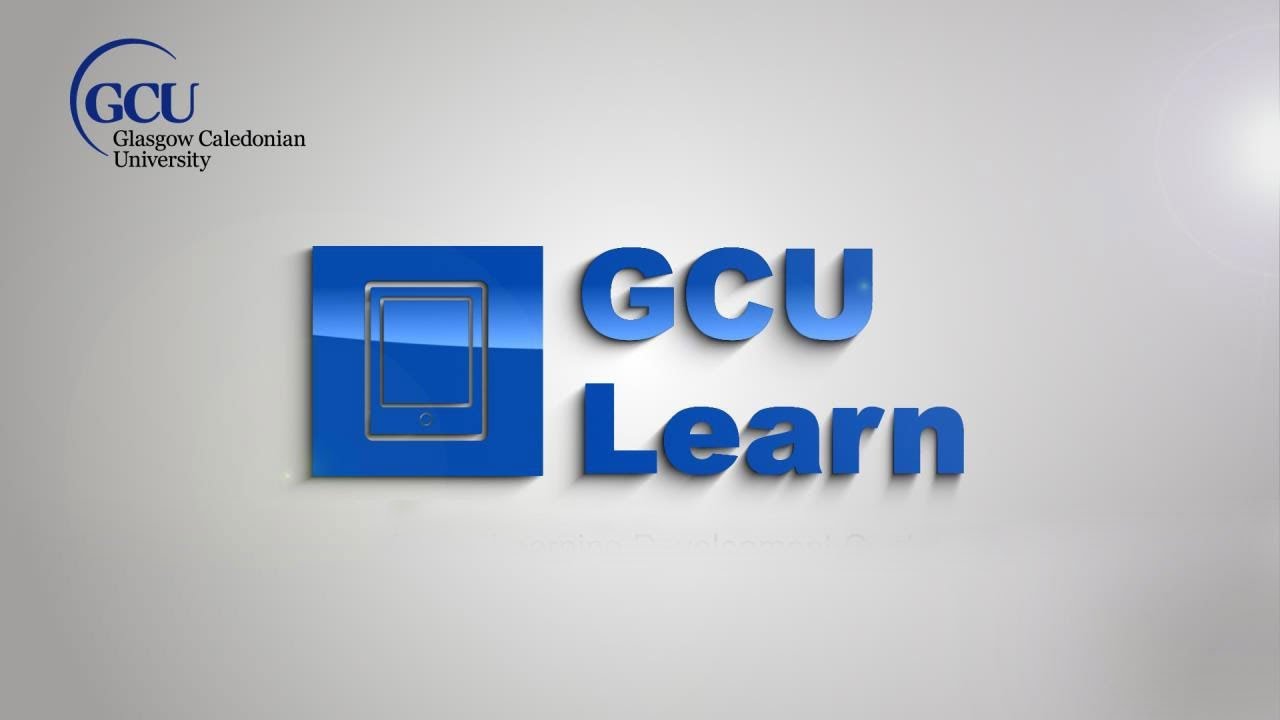Using GCULearn - Glasgow Caledonian University