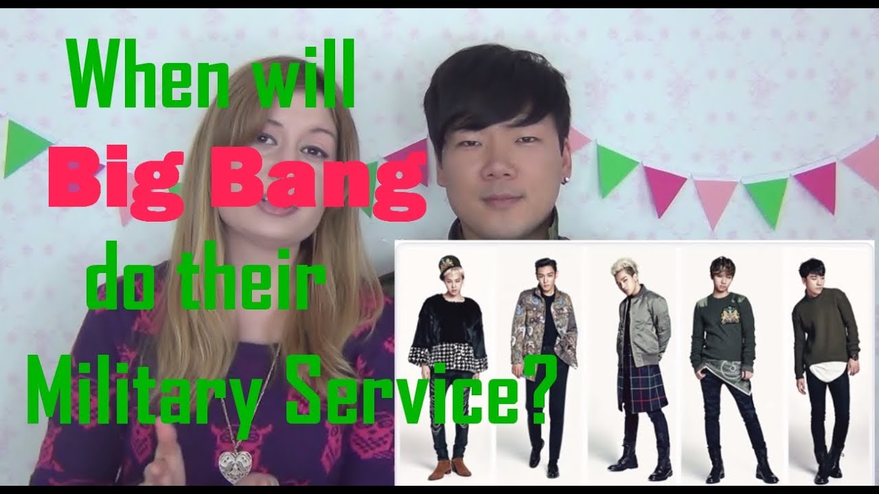 WHEN WILL BIG BANG DO THEIR MILITARY SERVICE?