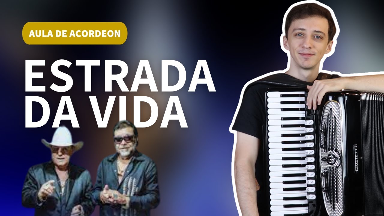 Como tocar Estrada da Vida - Milionário e José Rico no Acordeon