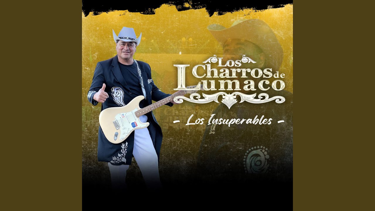 Mix Los charros de Lumaco