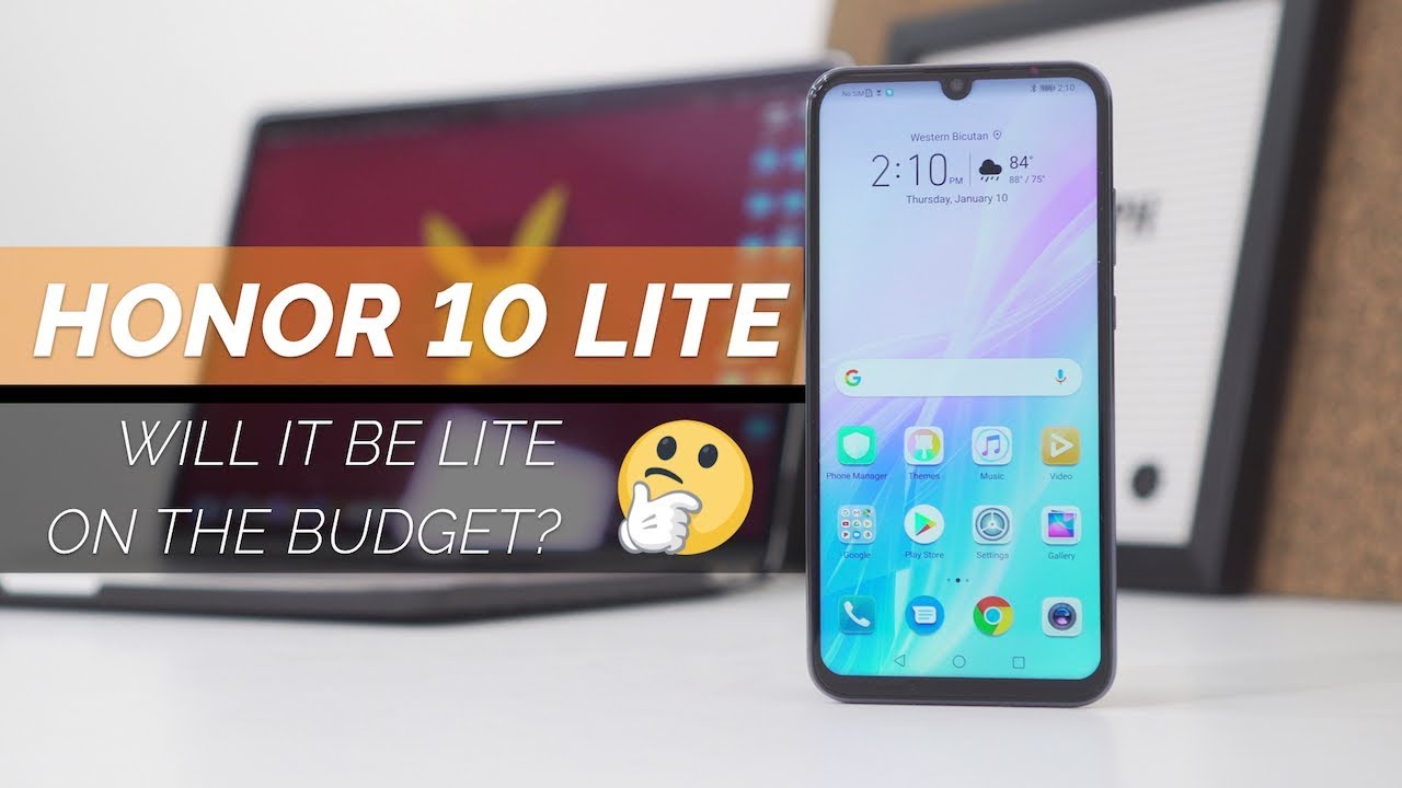 HONOR 10 LITE - Will it be Lite on the Budget?