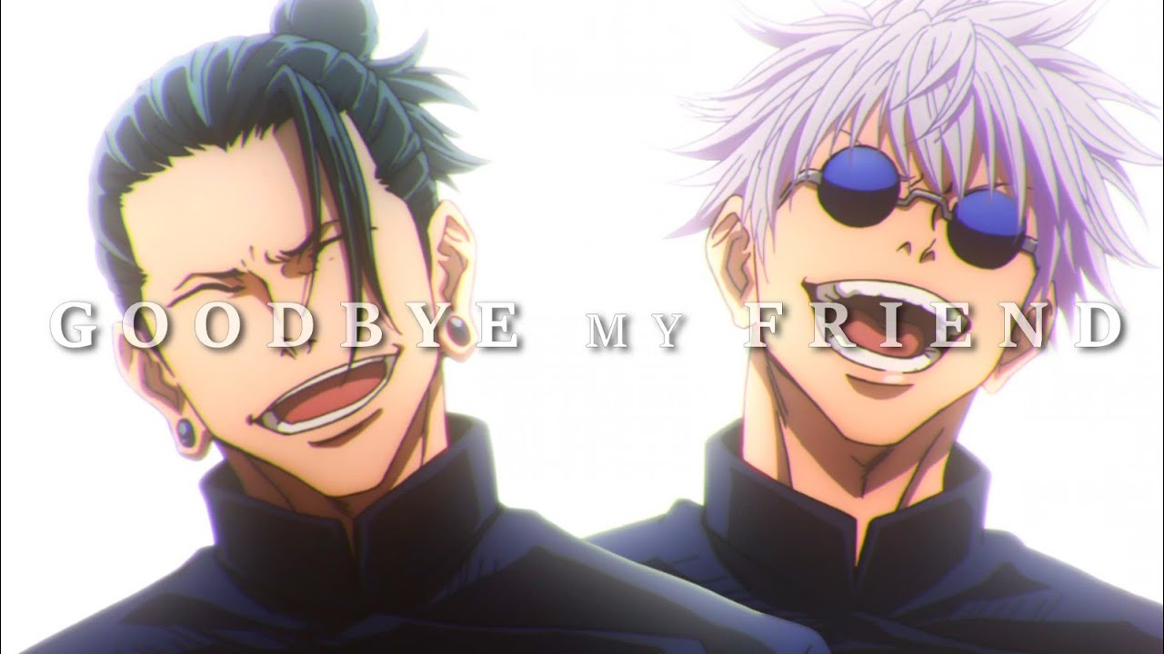 Suguru Geto | Goodbye My Friend 「Jujutsu Kaisen ASMV」