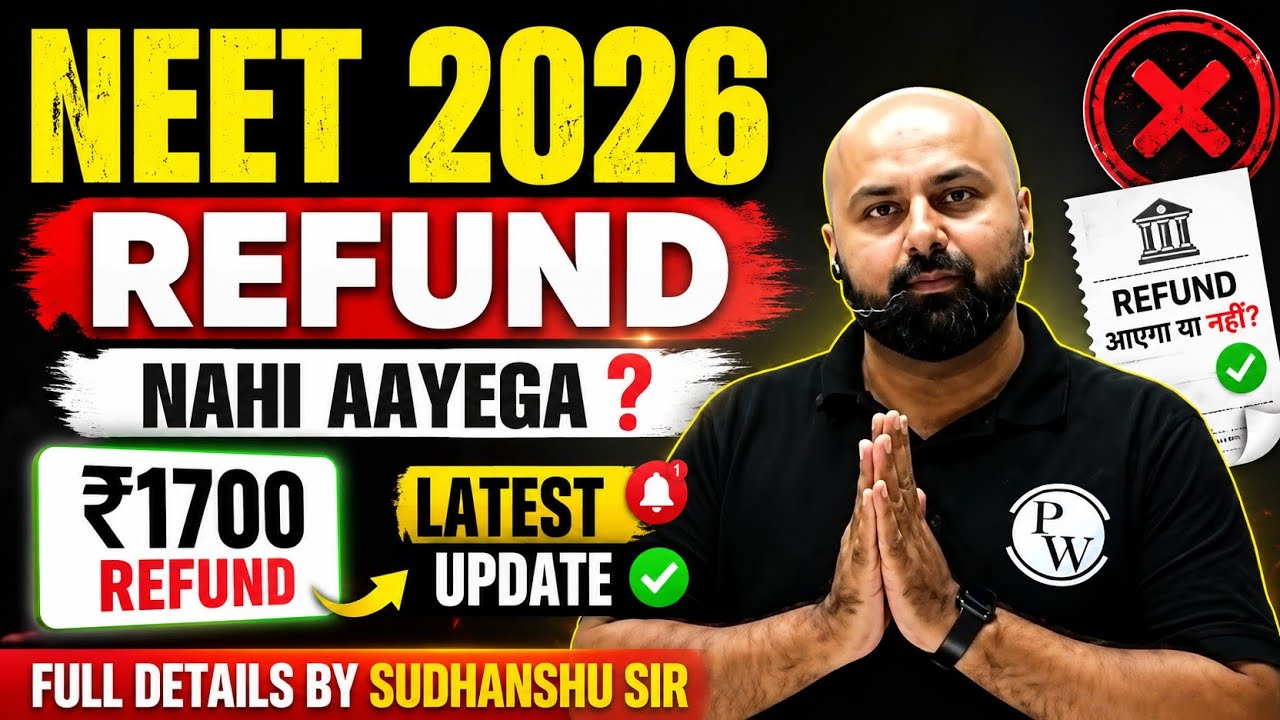 NEET 2026 Refund Latest Update | NEET 2026 Refund Kab Milega? | Sudhanshu Sir | PW | Digital India 