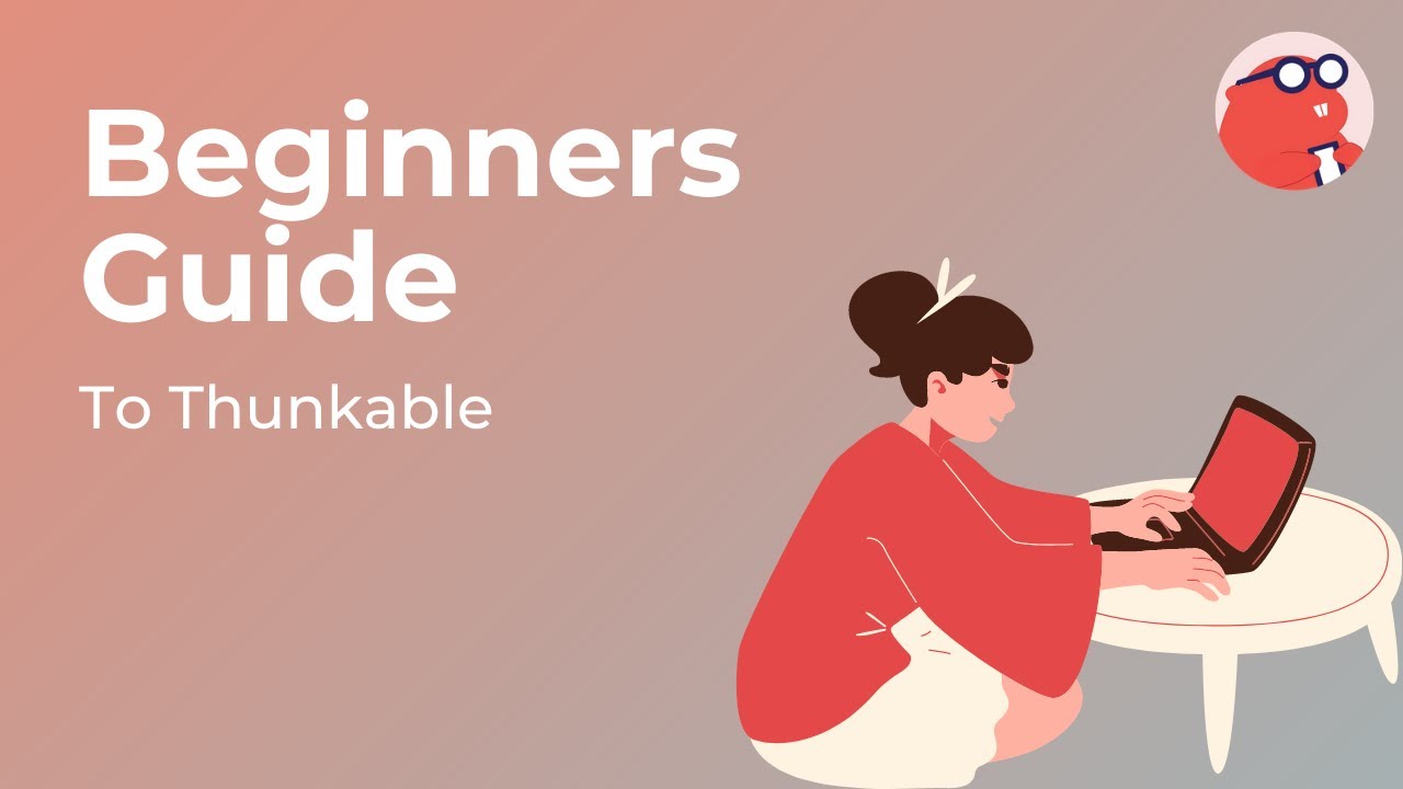 Beginners Guide to Thunkable 🌲 | Thunkable Series