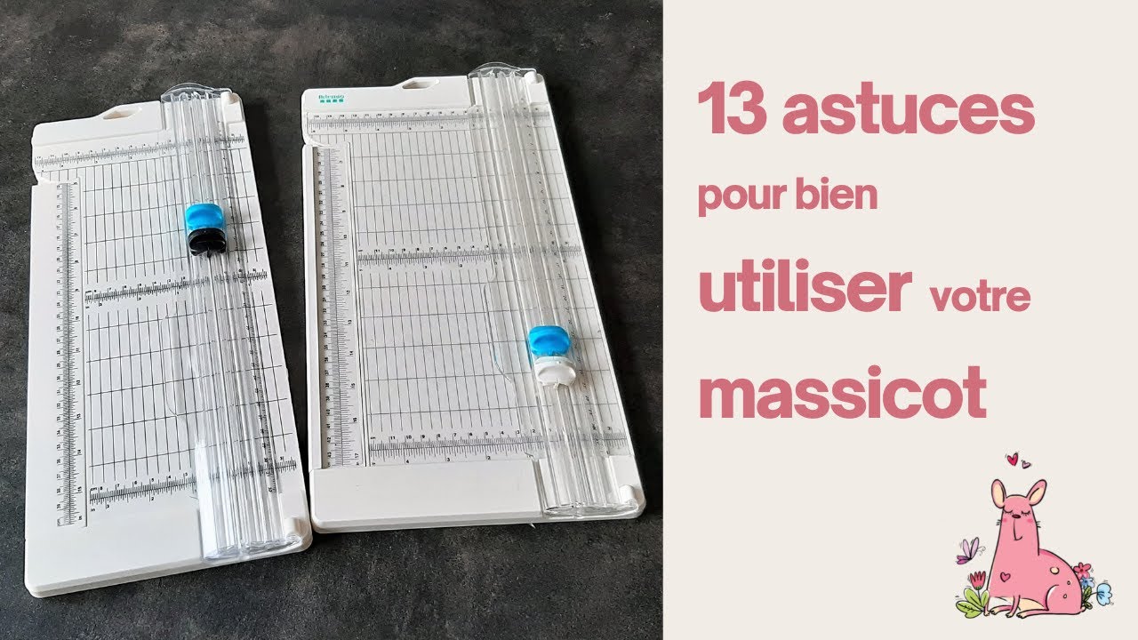 13 astuces pour bien utiliser votre massicot