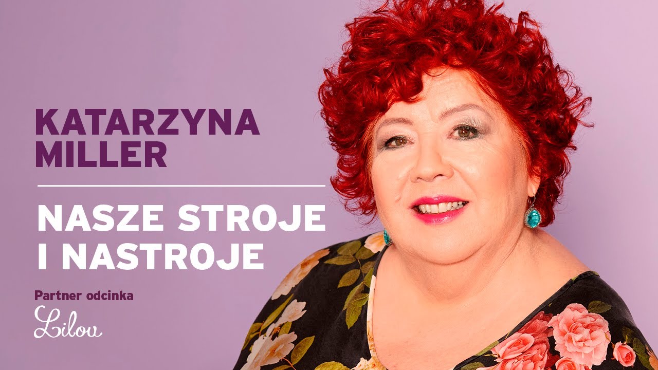 Katarzyna Miller - Nasze stroje i nastroje