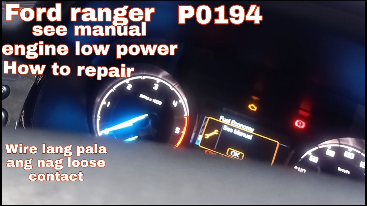 See manual P0194 Fuel rail pressure circuit high ford ranger