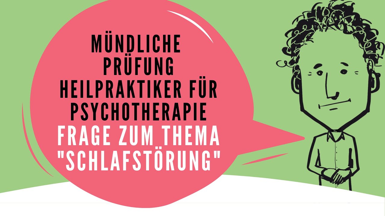 Mündliche Prüfung Heilpraktiker für Psychotherapie bestehen - Frage zum Thema Schlafstörungen