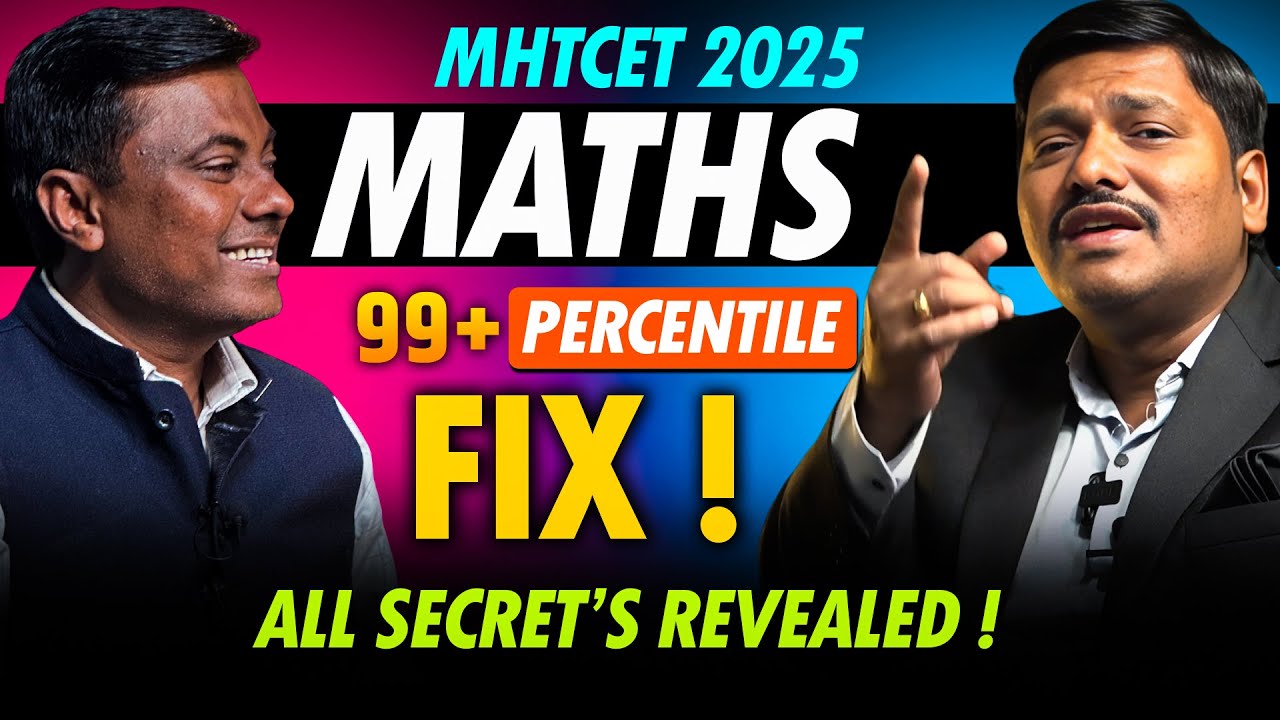 MHTCET 2025 - 99+ PERCENTILE FIX ! | ALL SECRETS REVEALED ! | @MyDineshSir PODCAST | #mhtcet2025