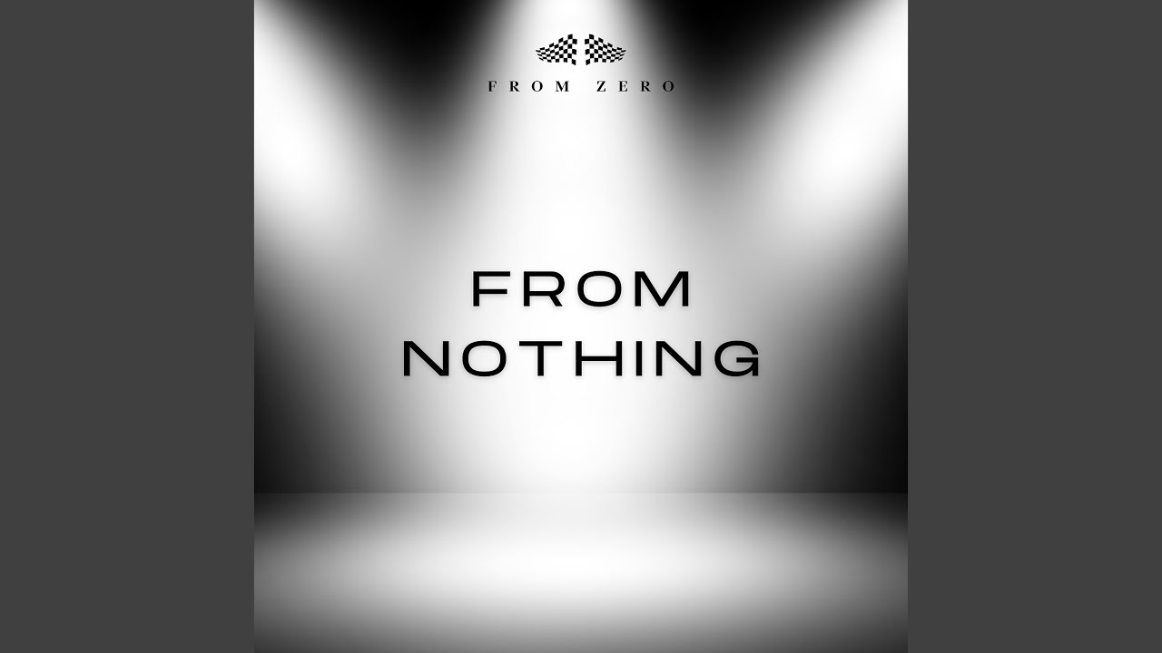 From Nothing