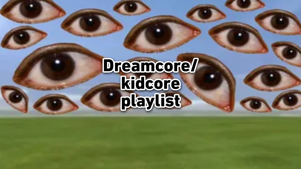 𝗗𝗿𝗲𝗮𝗺𝗰𝗼𝗿𝗲/ 𝗞𝗶𝗱𝗰𝗼𝗿𝗲 𝗣𝗹𝗮𝘆𝗹𝗶𝘀𝘁◝ ﾟ ⌗ ̣