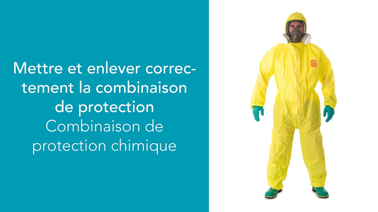Mettre et enlever correctement la combinaison de protection