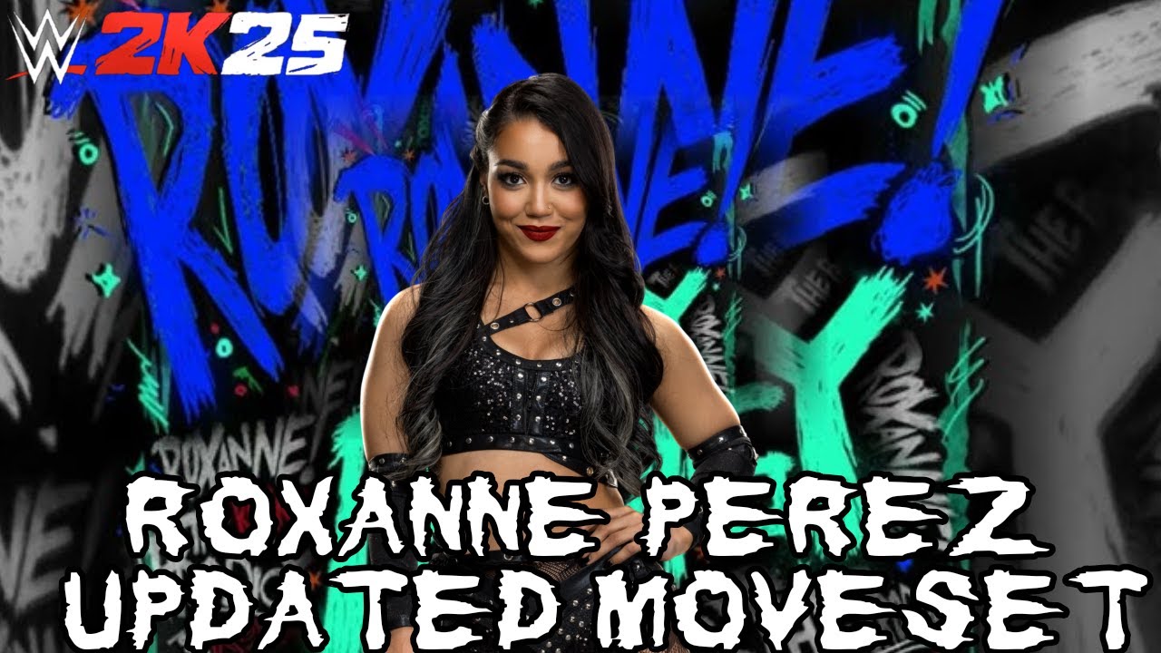WWE 2K25 Roxanne Perez Updated Moveset + Superstar Settings