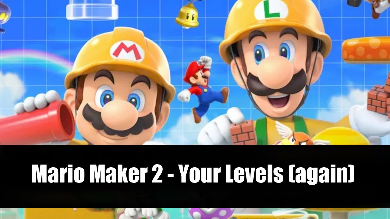 Mario Maker 2 Your Levels AGAIN - Mike Matei Live