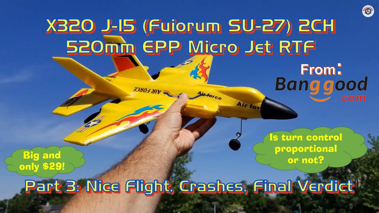 X320 J-15 (Fuiorum SU-27) 2CH 520mm EPP Micro Jet RTF - Part 3: Nice Flight, Crashes, Final Verdict