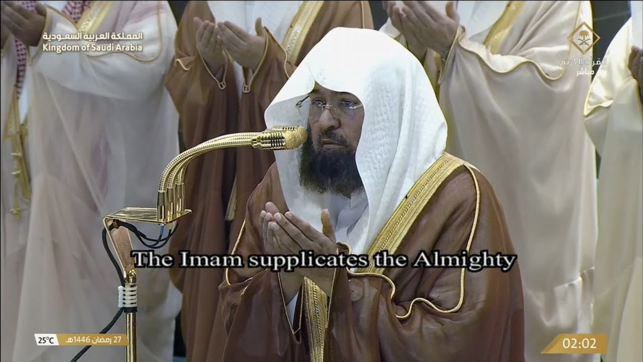 27th Ramadan 1446 Makkah Witr Sheikh Sudais