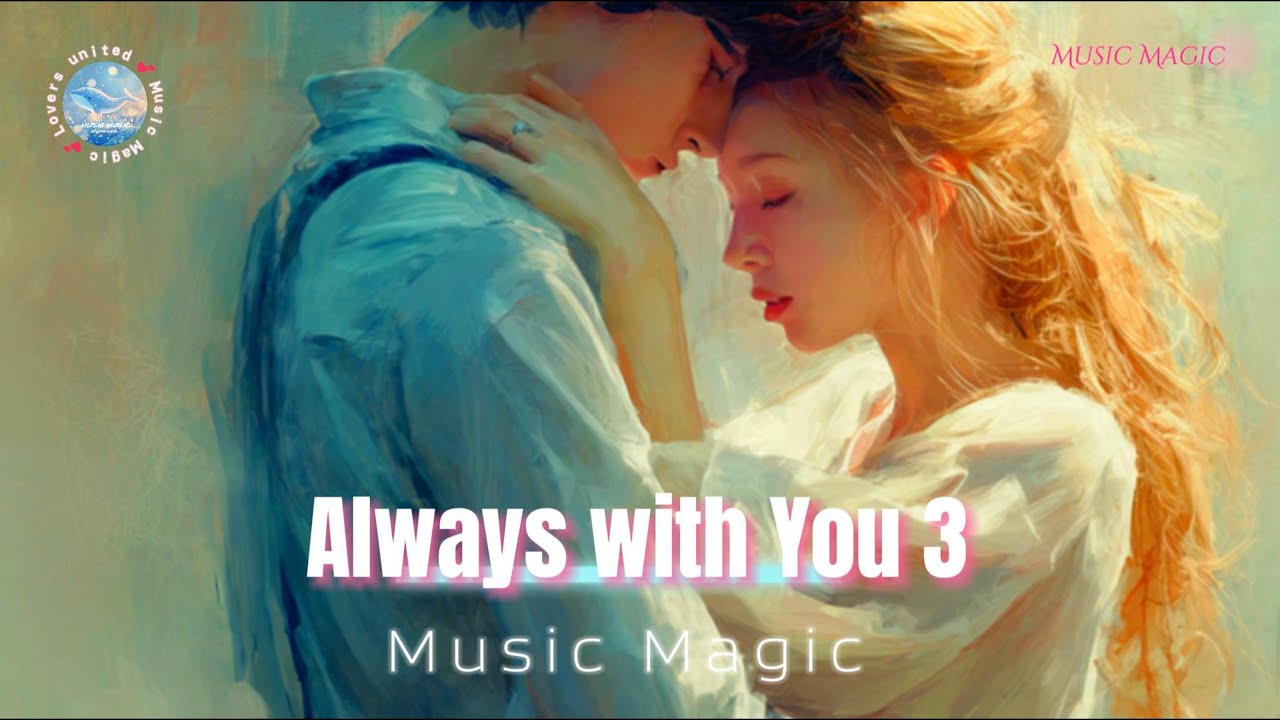 Music Magic - Always with You 3